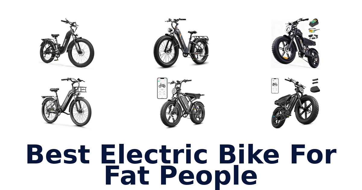 Best Electric Bike For Fat People