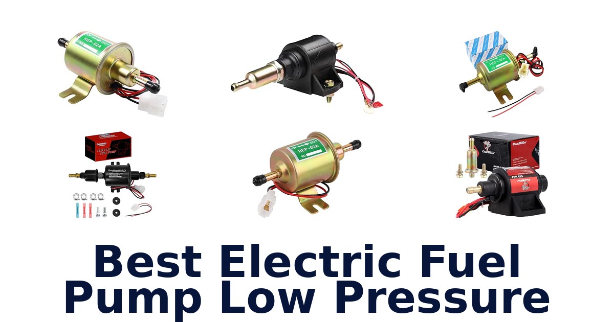 Best Electric Fuel Pump Low Pressure