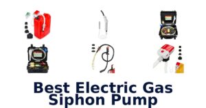 Best Electric Gas Siphon Pump