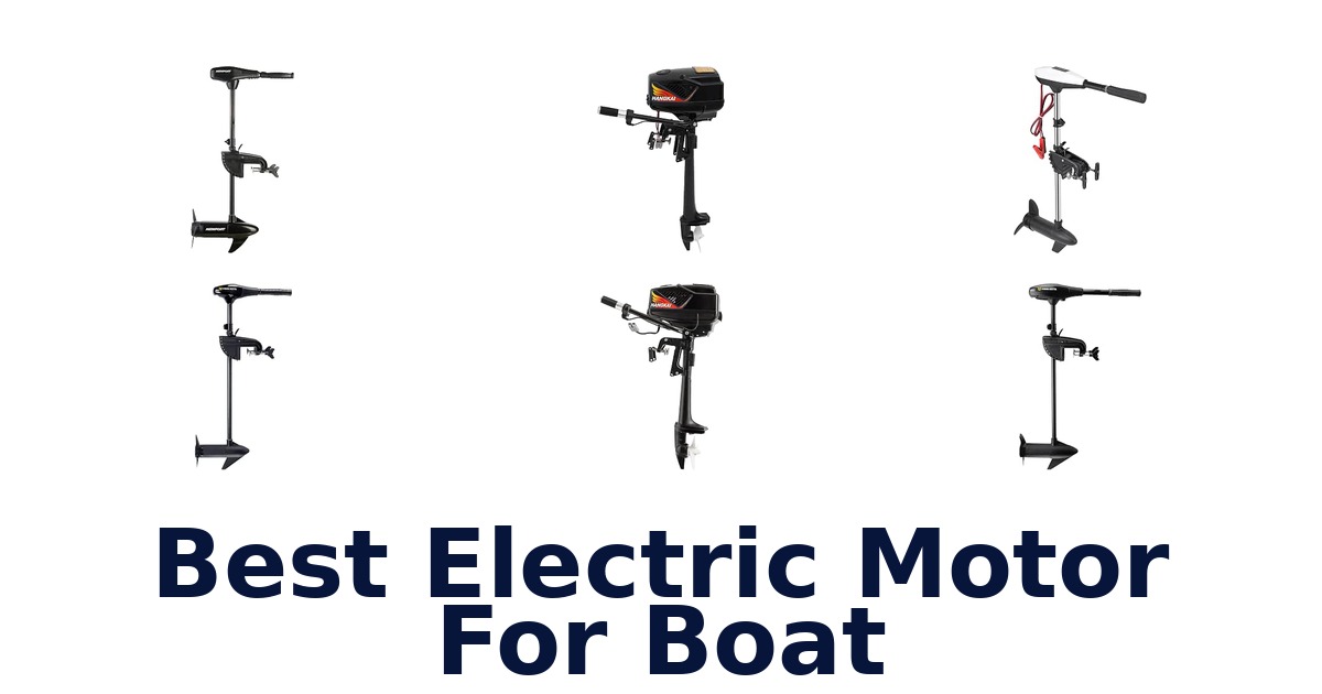 Best Electric Motor For Boat