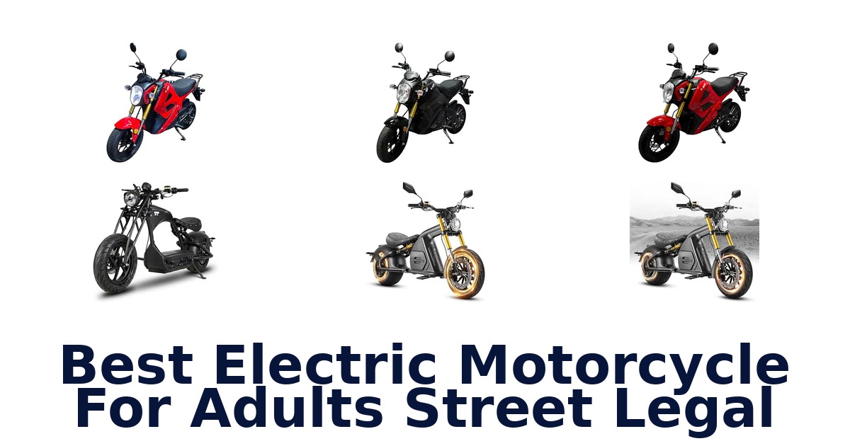 Best Electric Motorcycle For Adults Street Legal