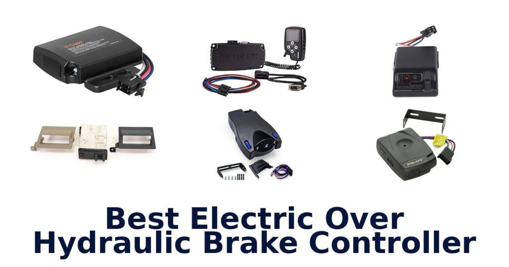 Best Electric Over Hydraulic Brake Controller