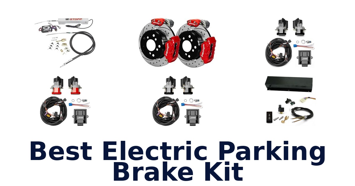 Best Electric Parking Brake Kit