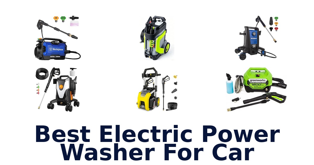 Best Electric Power Washer For Car
