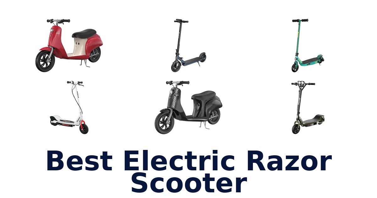 Best Electric Razor Scooter