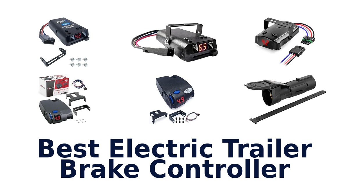 Best Electric Trailer Brake Controller