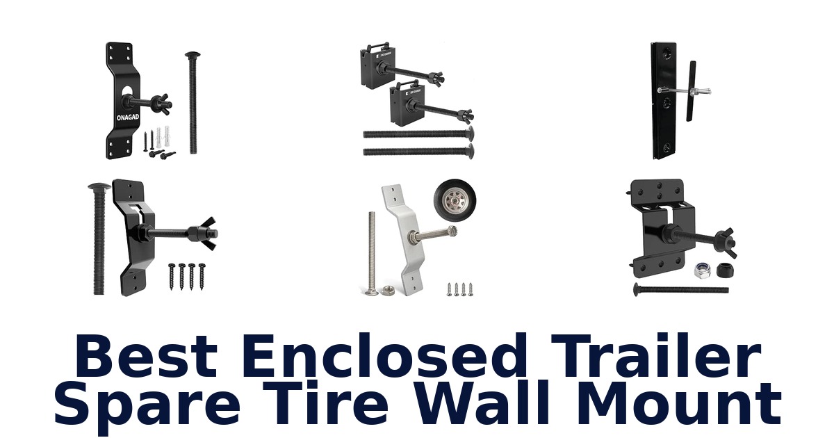 Best Enclosed Trailer Spare Tire Wall Mount