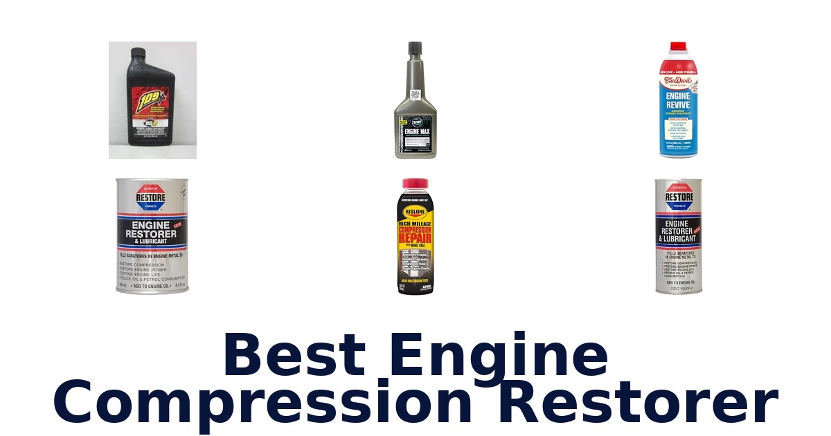 Best Engine Compression Restorer