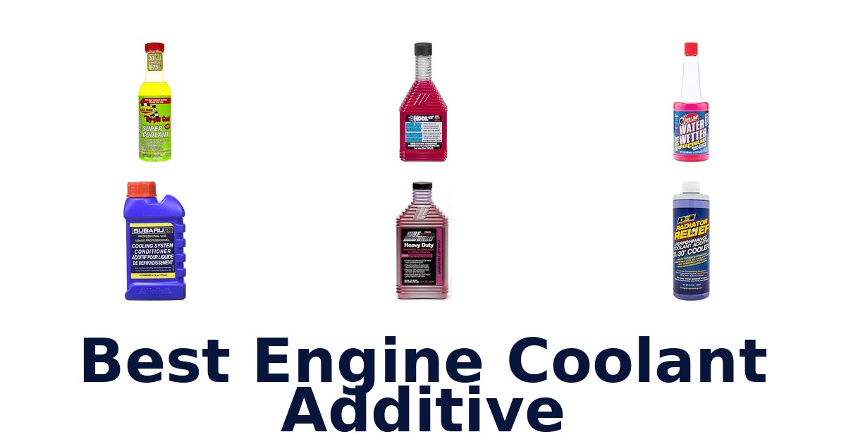Best Engine Coolant Additive