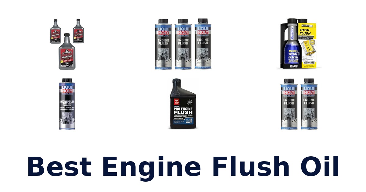 Best Engine Flush Oil
