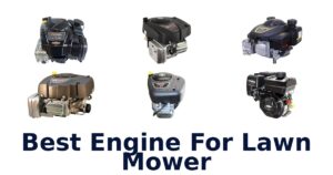 Best Engine For Lawn Mower