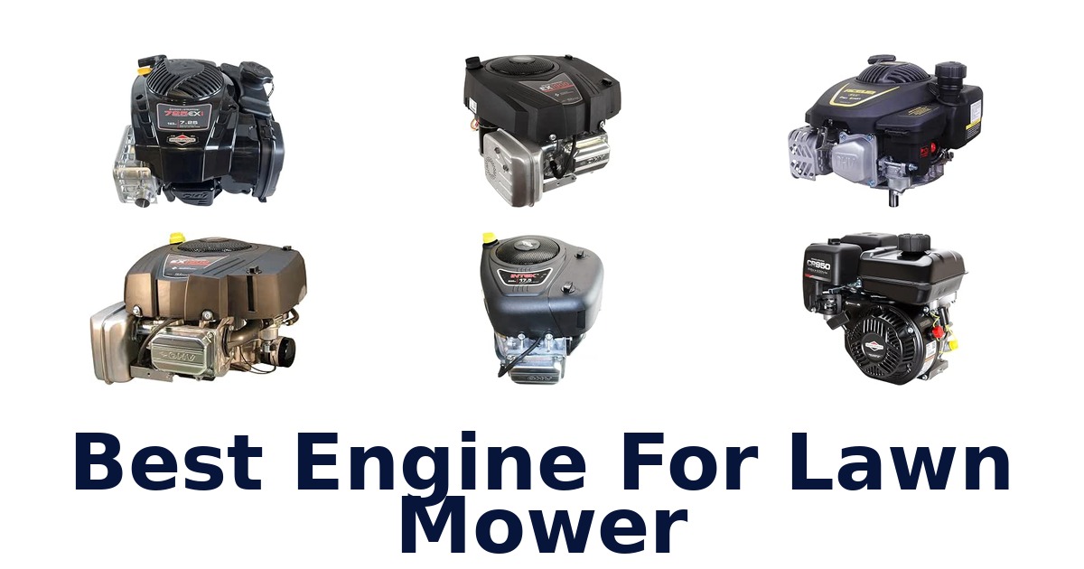 Best Engine For Lawn Mower