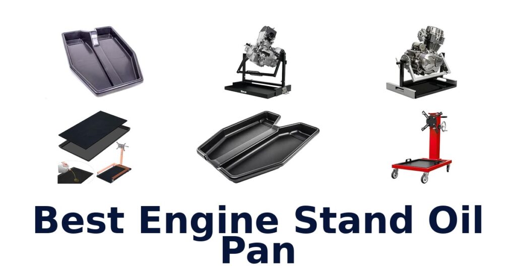 Best Engine Stand Oil Pan