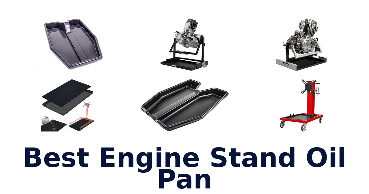 Best Engine Stand Oil Pan