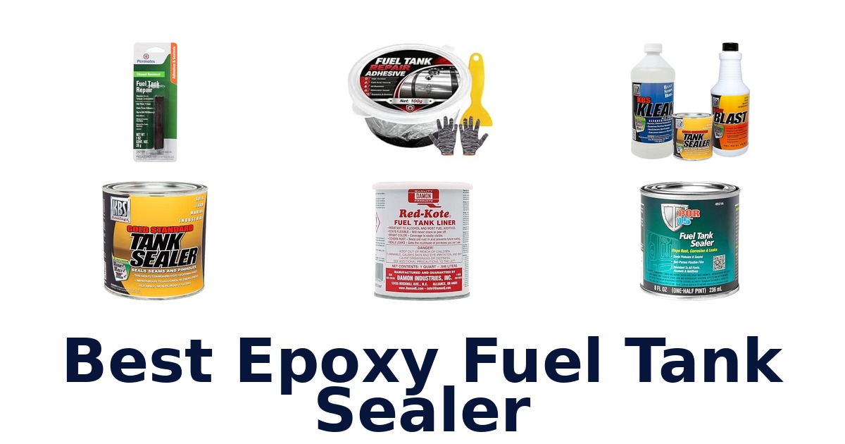 Best Epoxy Fuel Tank Sealer