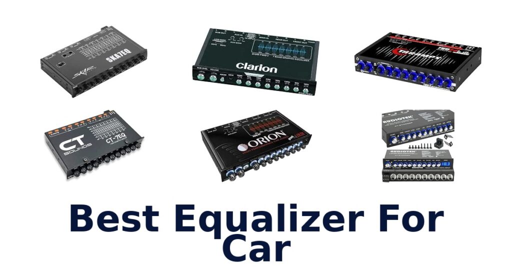 Best Equalizer For Car