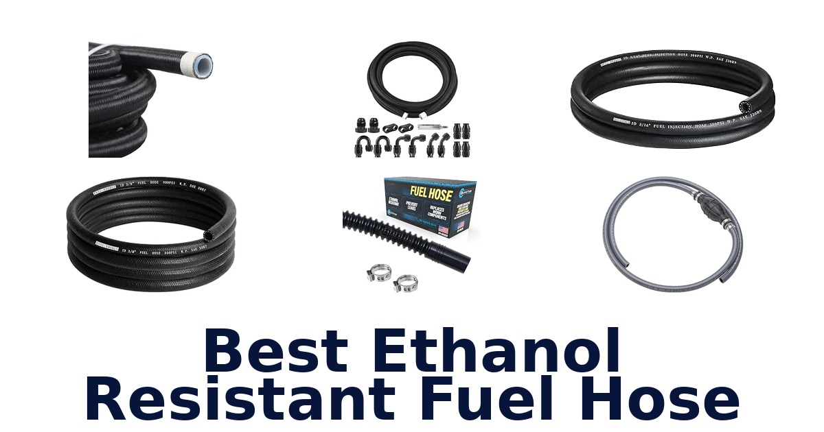 Best Ethanol Resistant Fuel Hose
