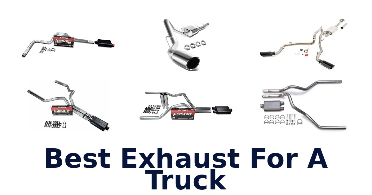 Best Exhaust For A Truck