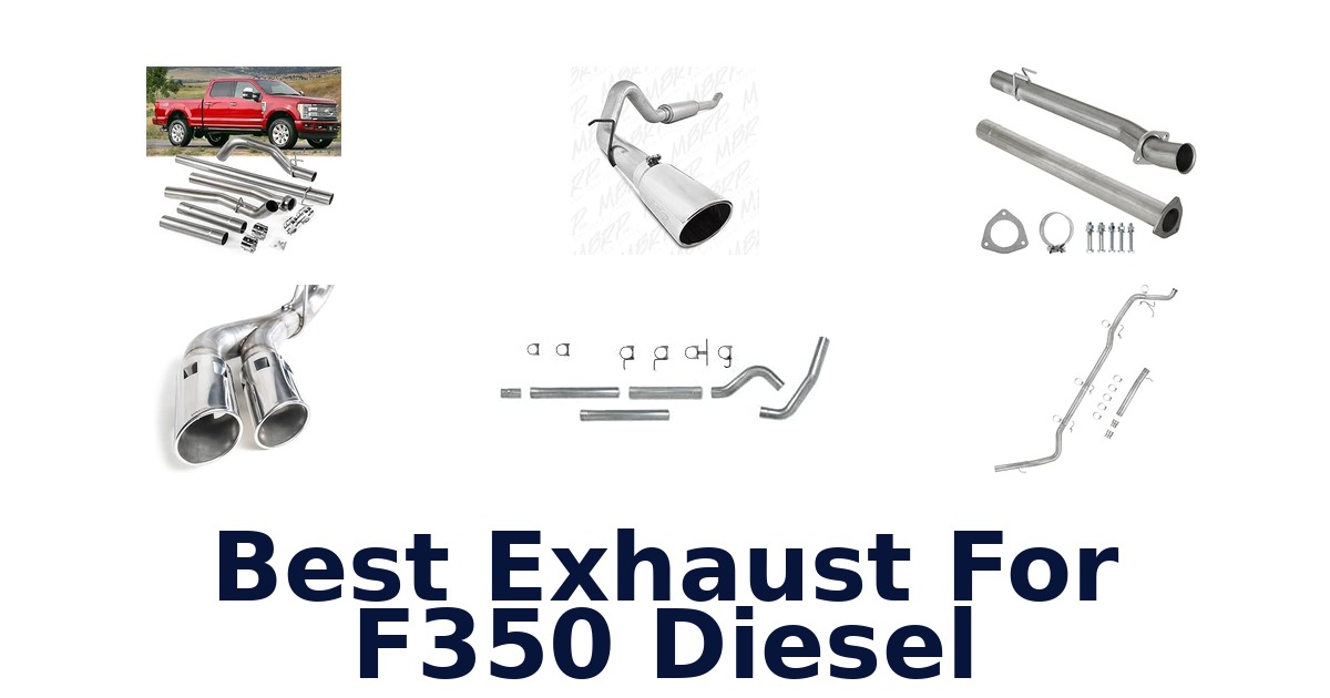Best Exhaust For F350 Diesel