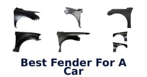 Best Fender For A Car