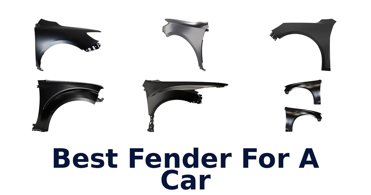Best Fender For A Car