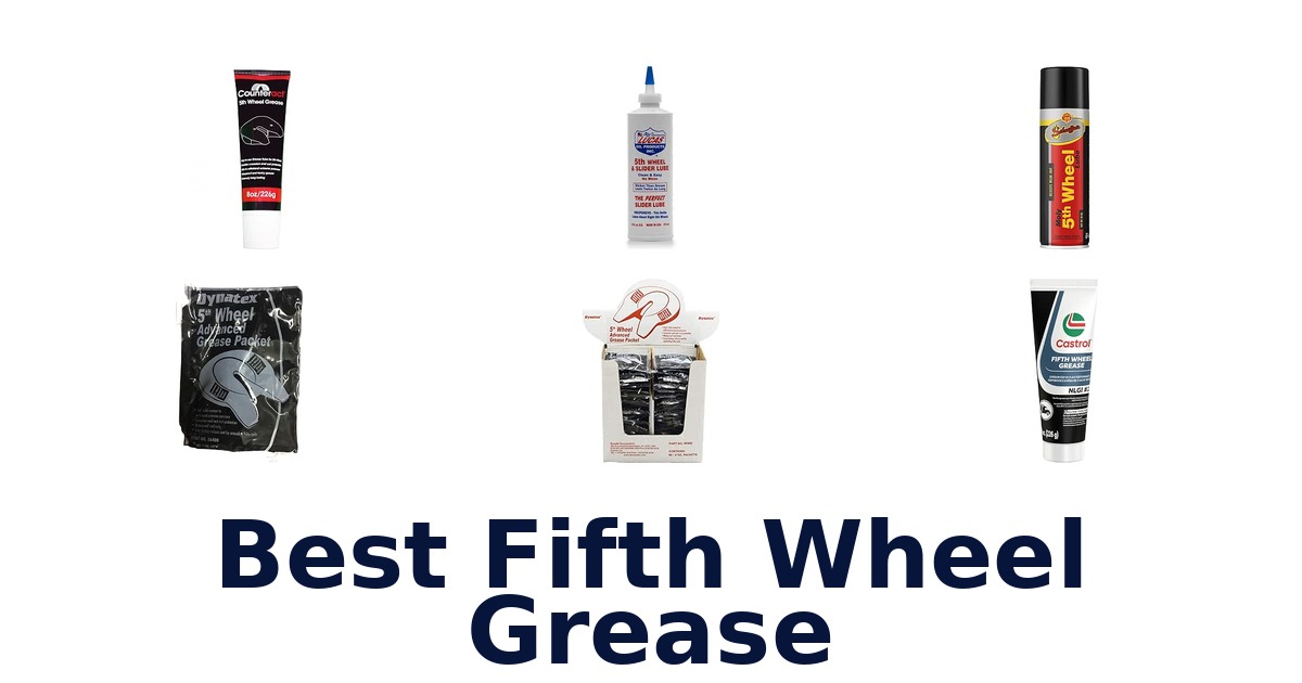 Best Fifth Wheel Grease