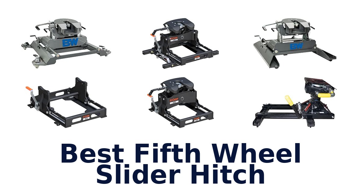Best Fifth Wheel Slider Hitch