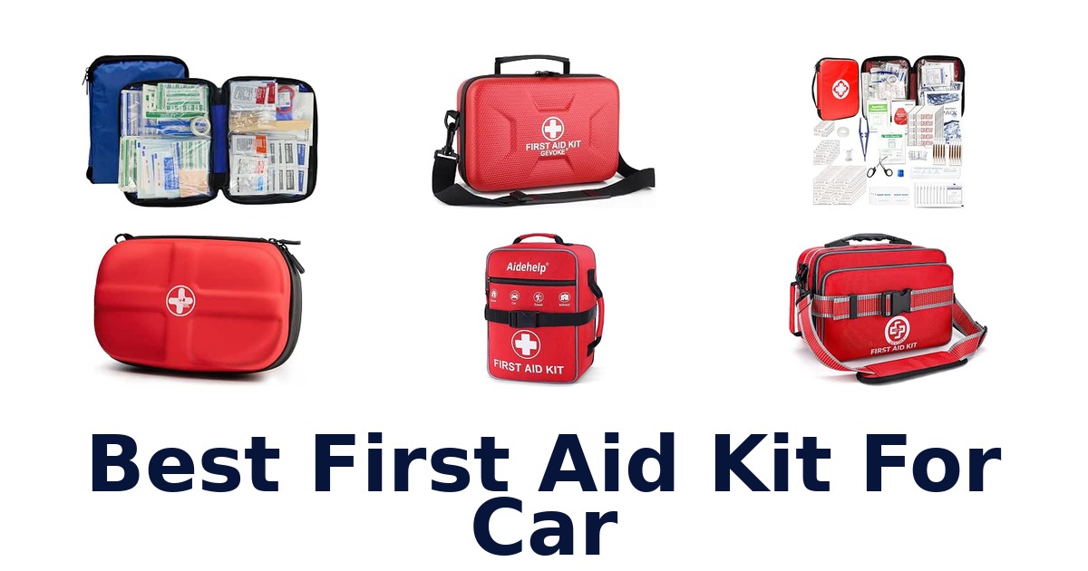 Best First Aid Kit For Car