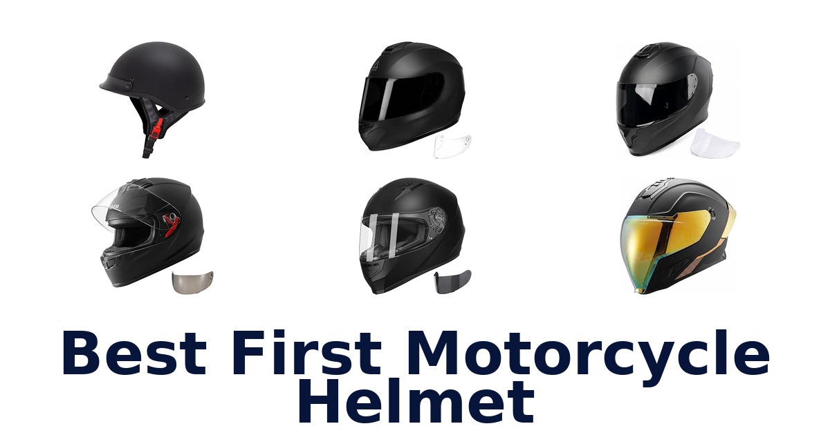Best First Motorcycle Helmet