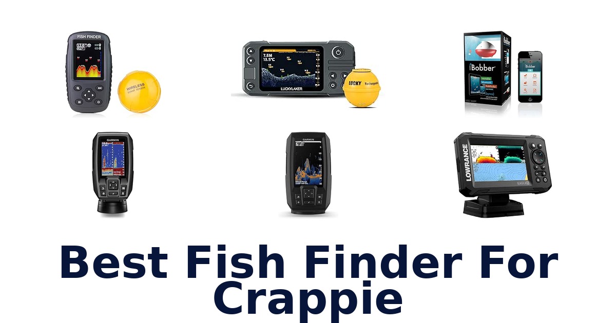 Best Fish Finder For Crappie