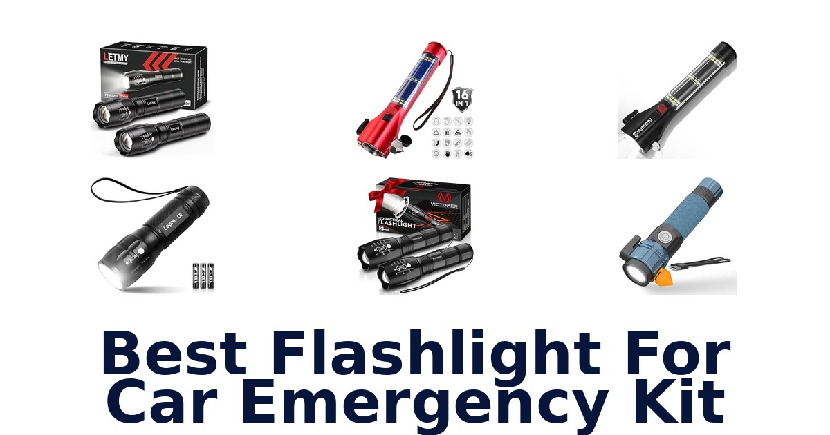 Best Flashlight For Car Emergency Kit