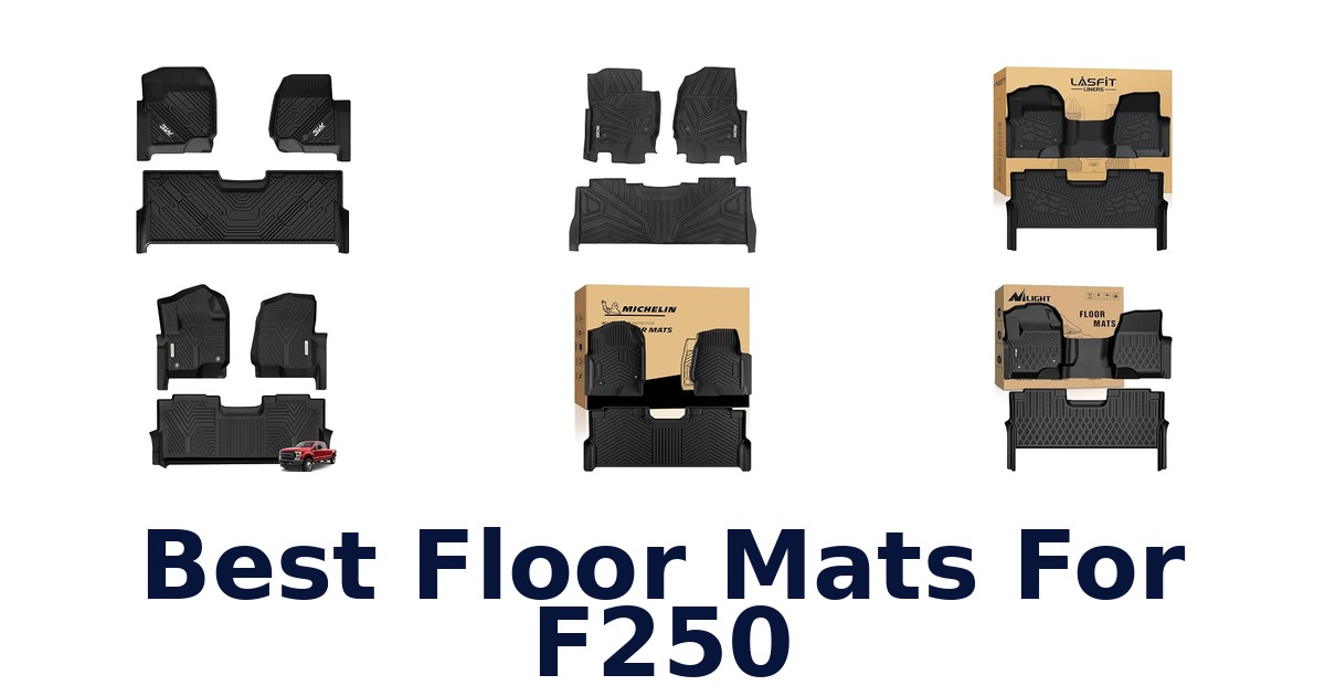 Best Floor Mats For F250