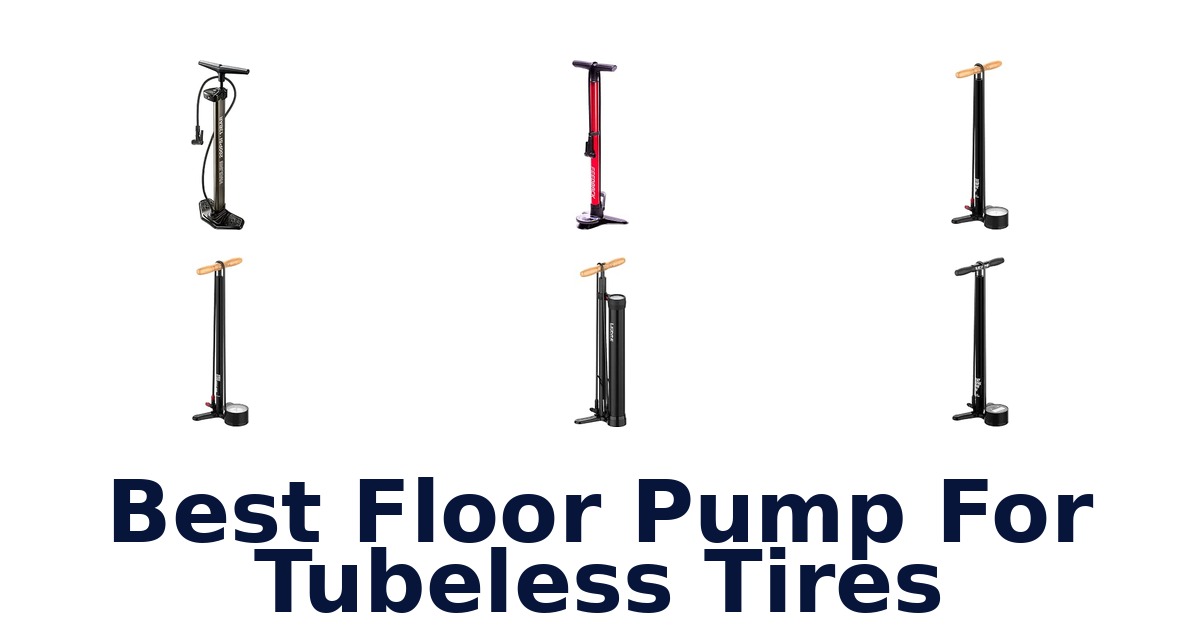 Best Floor Pump For Tubeless Tires
