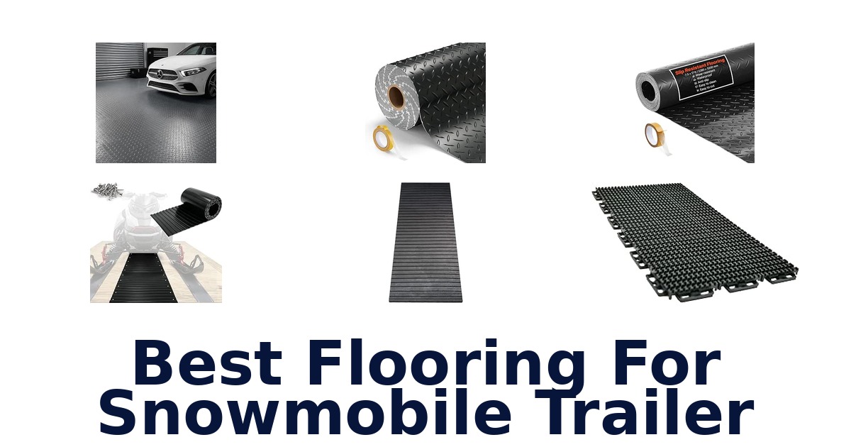 Best Flooring For Snowmobile Trailer