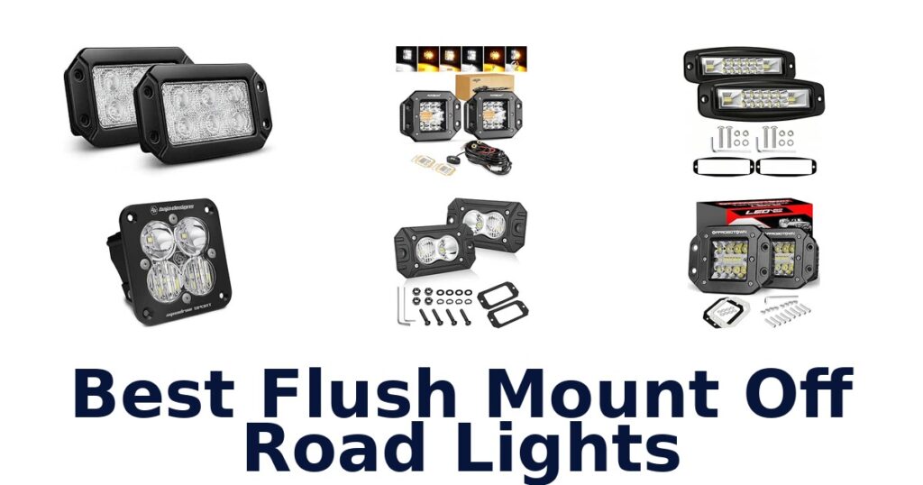 Best Flush Mount Off Road Lights