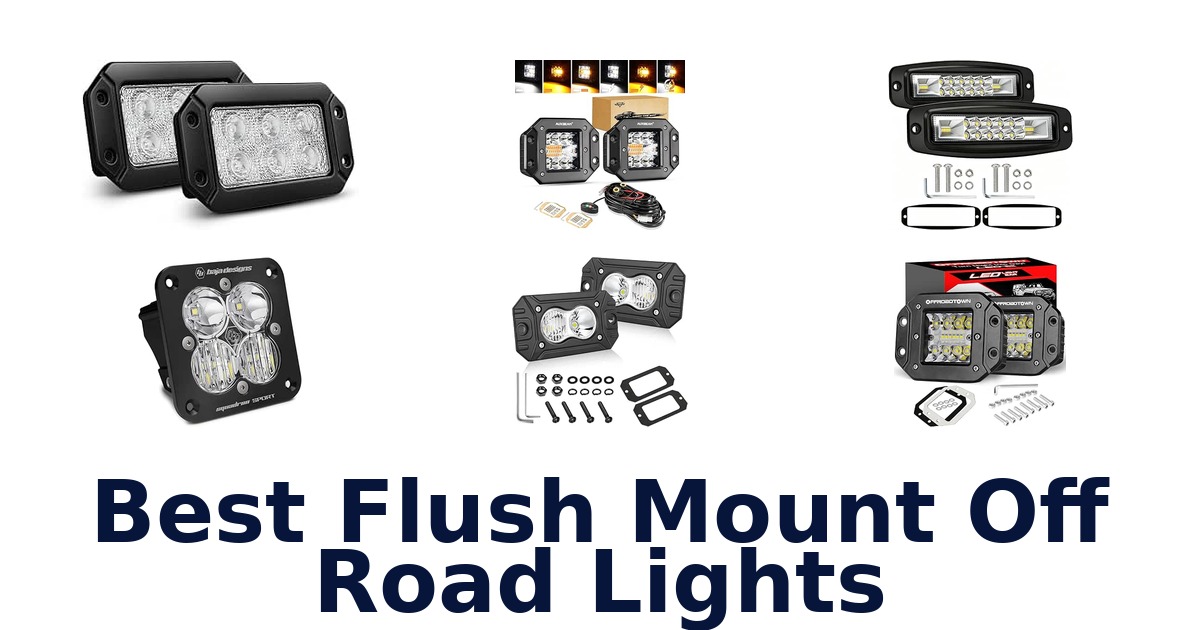 Best Flush Mount Off Road Lights