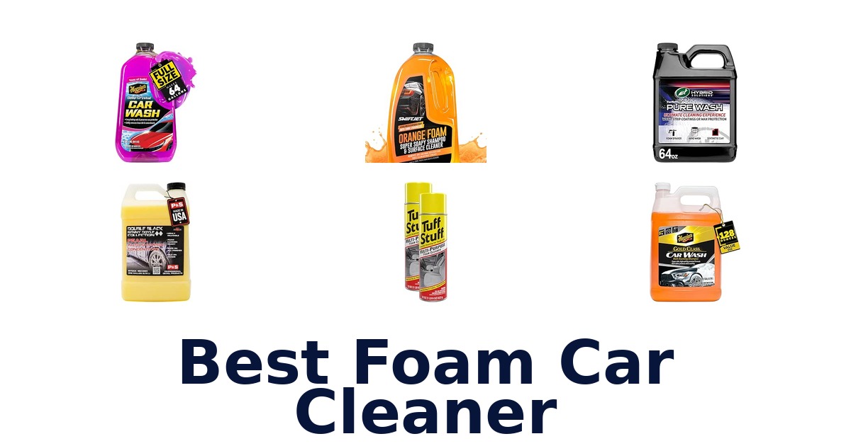 Best Foam Car Cleaner
