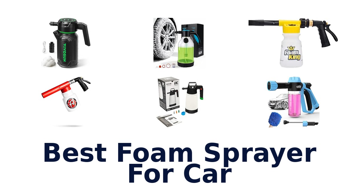 Best Foam Sprayer For Car