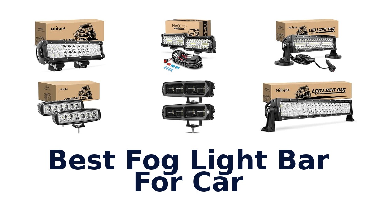 Best Fog Light Bar For Car