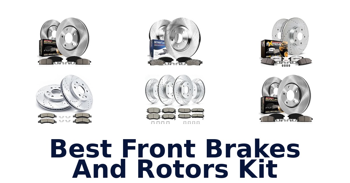 Best Front Brakes And Rotors Kit