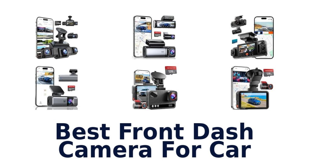 Best Front Dash Camera For Car