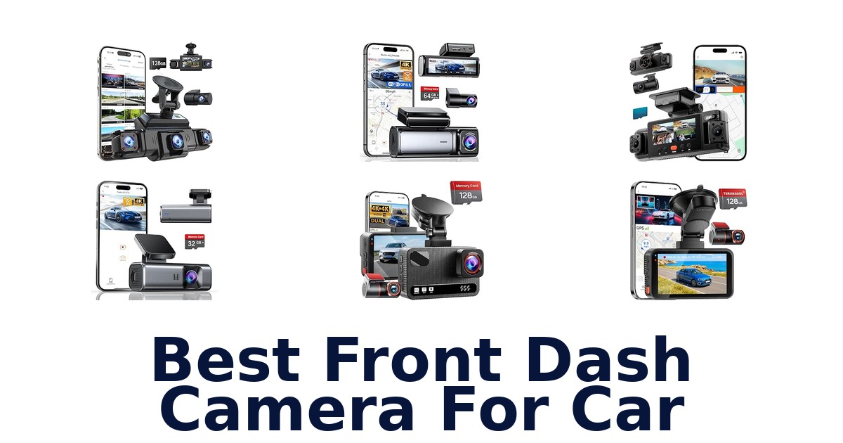 Best Front Dash Camera For Car