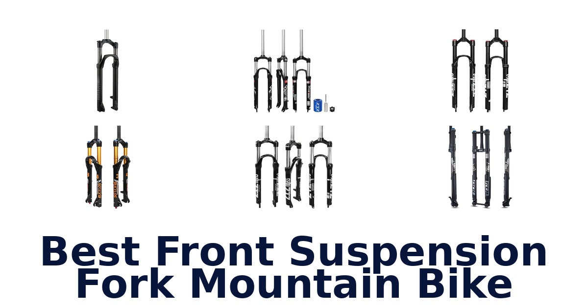 Best Front Suspension Fork Mountain Bike