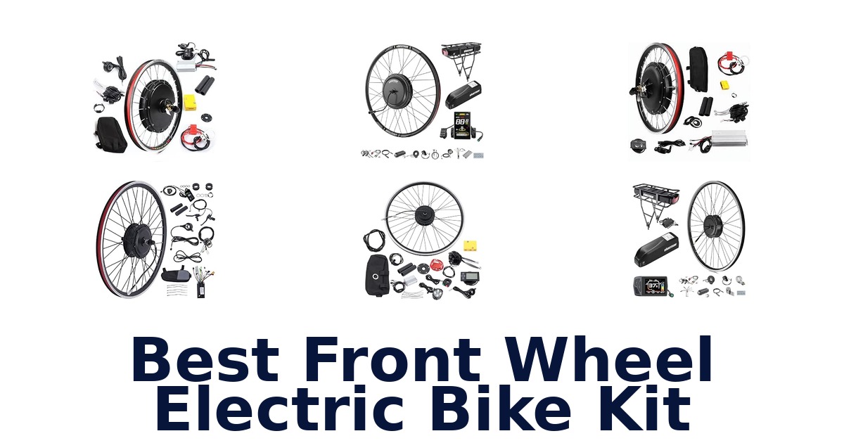 Best Front Wheel Electric Bike Kit