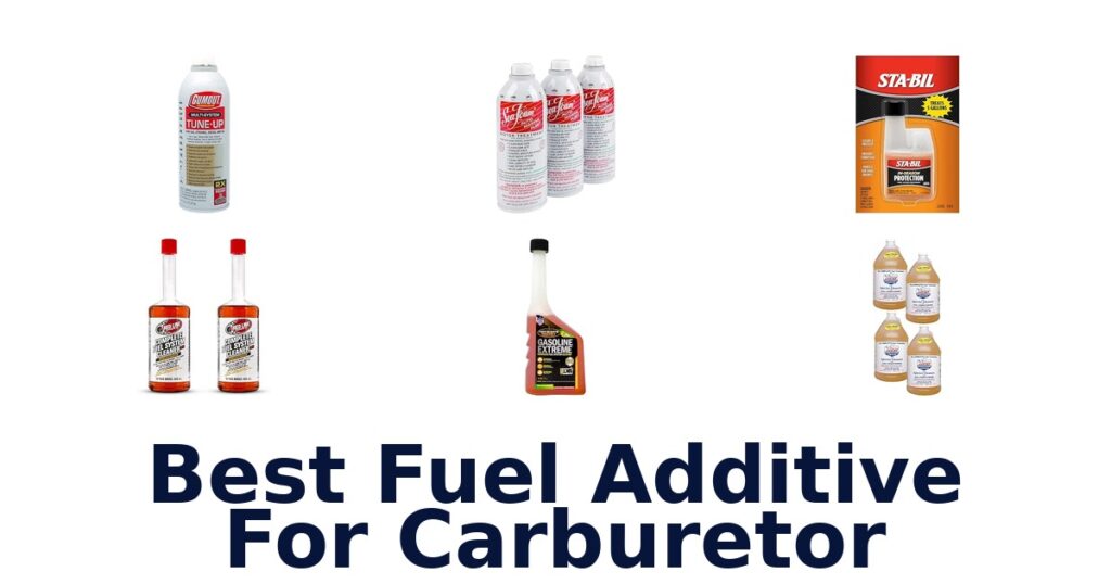 Best Fuel Additive For Carburetor