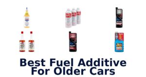 Best Fuel Additive For Older Cars