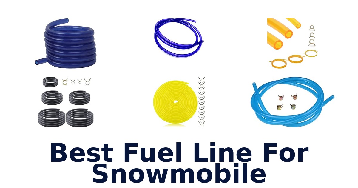 Best Fuel Line For Snowmobile