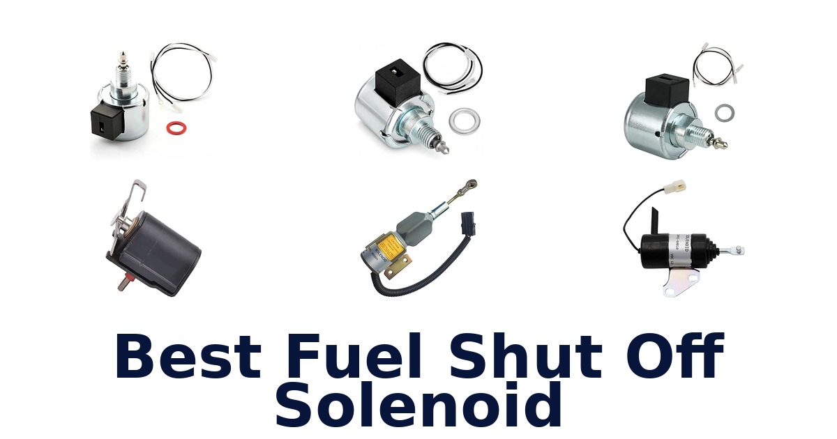 Best Fuel Shut Off Solenoid