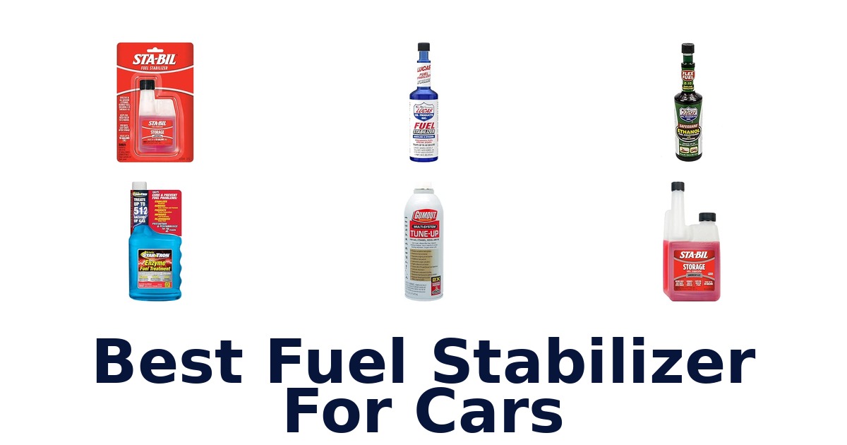 Best Fuel Stabilizer For Cars