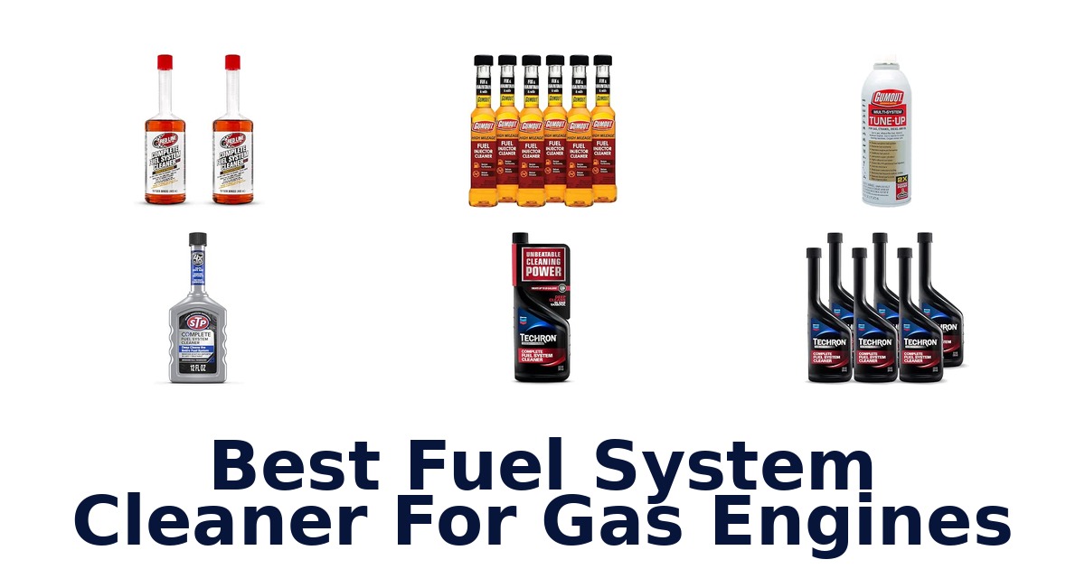 Best Fuel System Cleaner For Gas Engines